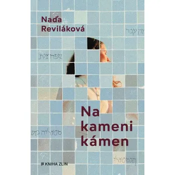 Kniha Na kameni kámen - Naďa Reviláková