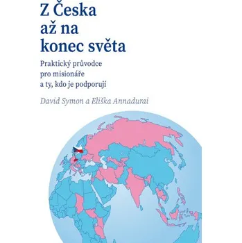 Kniha Z Česka až na konec světa - David Symon, Eliška Annadurai