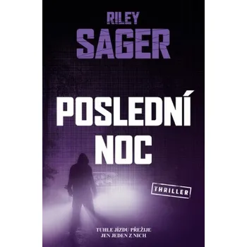 Poslední noc - Riley Sager