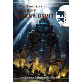 Kniha JFK 027 Dlouhý černý úsvit - Jiří Walker Procházka