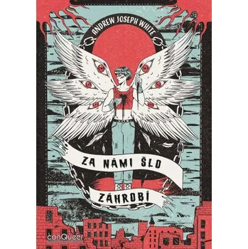 Kniha Za námi šlo Záhrobí - Andrew Joseph White