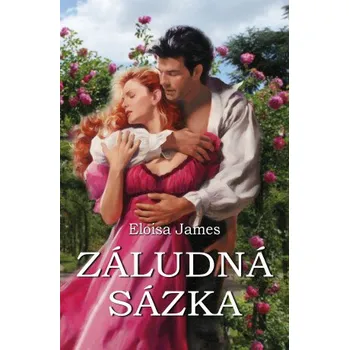 Kniha Záludná sázka - Eloisa James