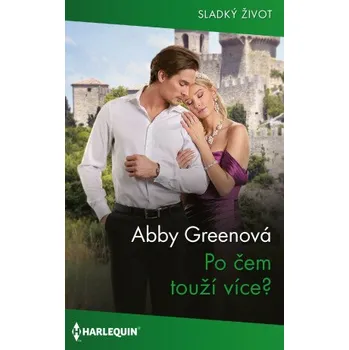 Kniha Po čem touží více? - Abby Greenová