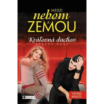 Kniha Medzi nebom a zemou 2 - Stacey Kade
