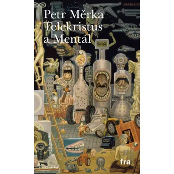 Kniha Telekristus a Mentál - Petr Měrka