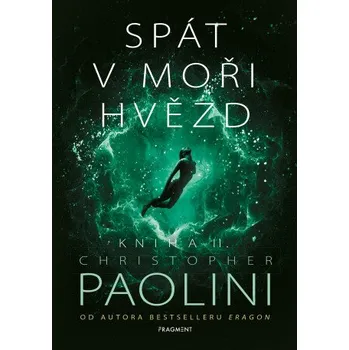 Kniha Spát v moři hvězd - Kniha II. - Christopher Paolini