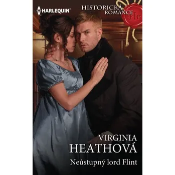 Kniha Neústupný lord Flint - Virginia Heathová