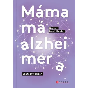 Kniha Máma má alzheimera - Luboš Hacala