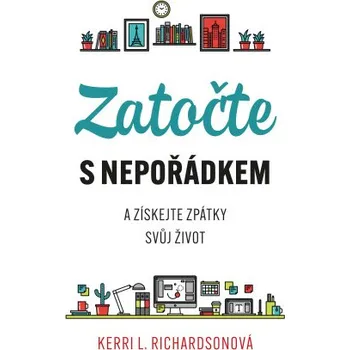 Kniha Zatočte s nepořádkem - Richardsonová Kerri