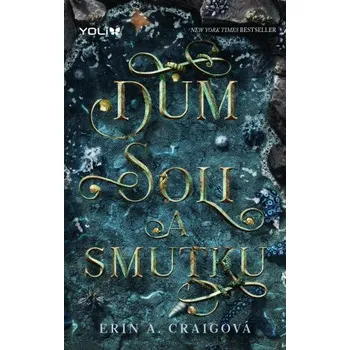 Kniha Dům soli a smutku - Erin A. Craigová