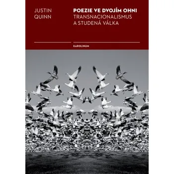 Kniha Poezie ve dvojím ohni - Justin Quinn