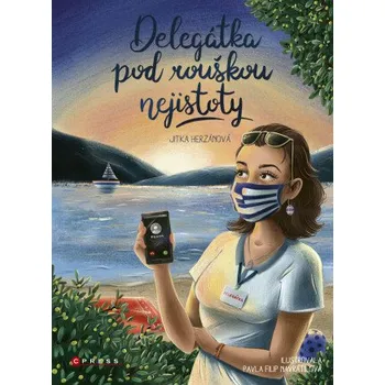 Kniha Delegátka pod rouškou nejistoty - Jitka Herzánová