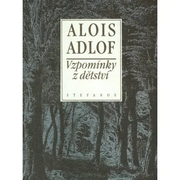 Kniha Vzpomínky z dětství - Alois Adlof
