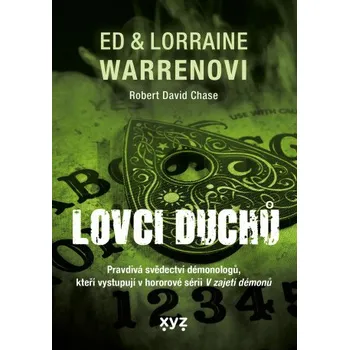 Kniha Lovci duchů - Ed & Lorraine Warren