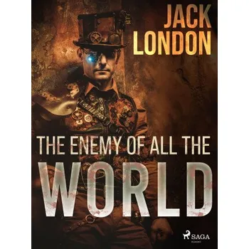 Kniha The enemy of all the world - Jack London