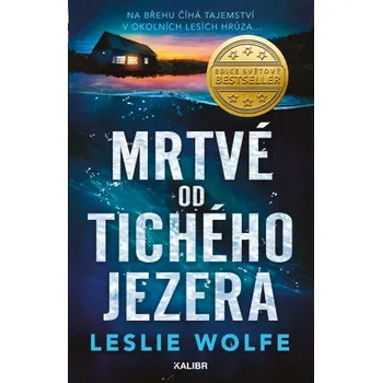Kniha Mrtvé od Tichého jezera - Leslie Wolfe