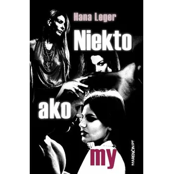Kniha Niekto ako my - Hana Leger
