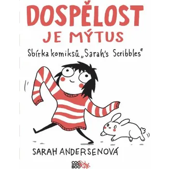 Kniha Dospělost je mýtus - Sarah Andersenová