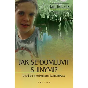 Kniha Jak se domluvit s jinými - Jan Bouzek