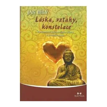Kniha Láska, vztahy, konstelace - Jan Bílý