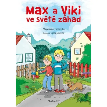 Kniha Max a Viki ve světě záhad - Magdaléna Turnovská