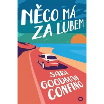 Kniha Něco má za lubem - Confino Sara Goodman