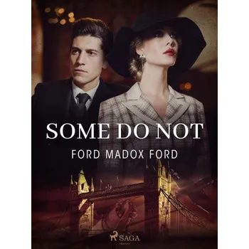 Kniha Some Do Not - Ford Madox Ford