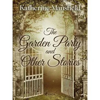Kniha The Garden Party and Other Stories - Katherine Mansfield