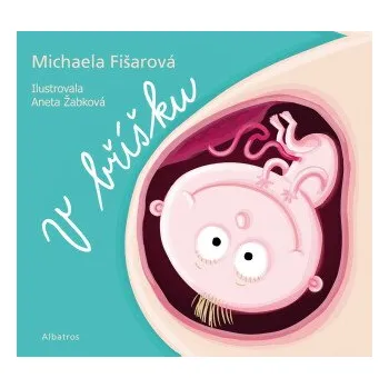 Kniha V bříšku - Michaela Fišarová [E-kniha]