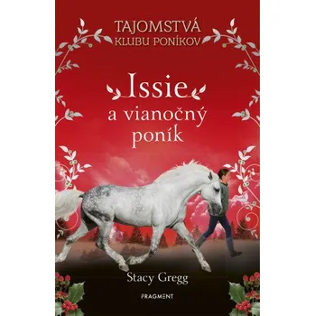 Kniha Issie a vianočný poník - Stacey Gregg