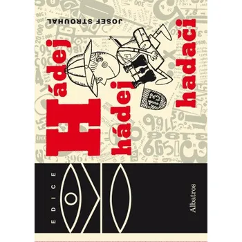 Kniha Hádej, hádej, hadači - Josef Strouhal