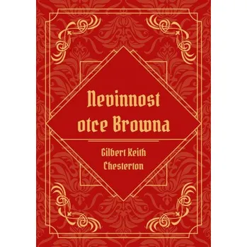Kniha Nevinnost otce Browna - Gilbert Keith Chesterton