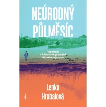 Kniha Neúrodný půlměsíc - Lenka Hrabalová