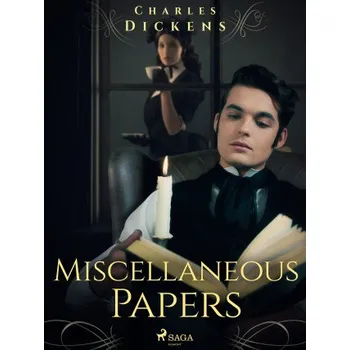 Kniha Miscellaneous Papers - Charles Dickens