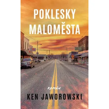 Kniha Poklesky maloměsta - Ken Jaworowski