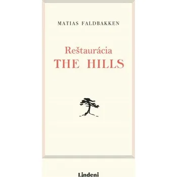 Kniha Reštaurácia The Hills - Matias Faldbakken