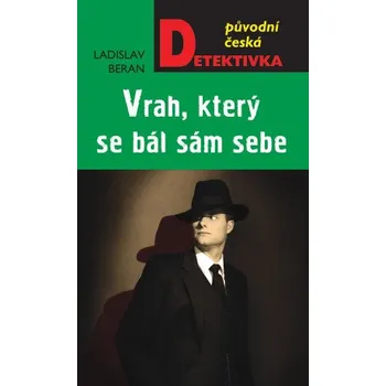 Kniha Vrah, který se bál sám sebe - Ladislav Beran