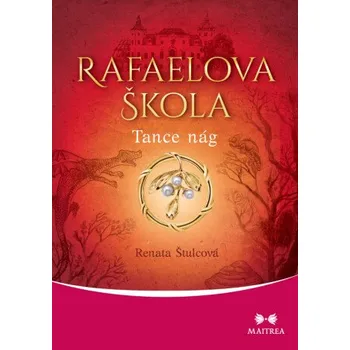 Kniha Rafaelova škola: Tance nág - Renata Štulcová