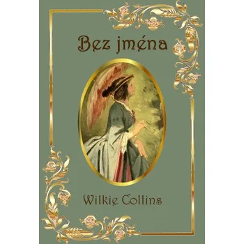 Kniha Bez jména - Wilkie Collins