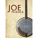 Alaska Joe - Benoni E. Jassik