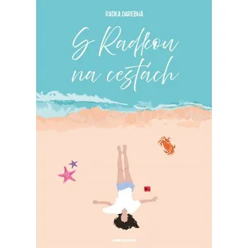 Kniha S Radkou na cestách - Darebná Radka