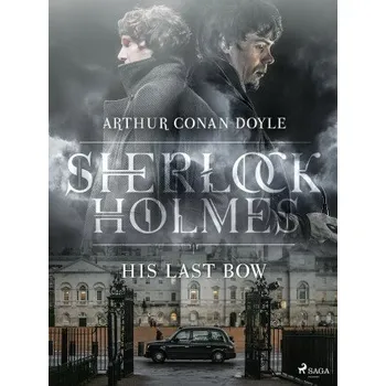 Kniha His Last Bow - Sir Arthur Conan Doyle