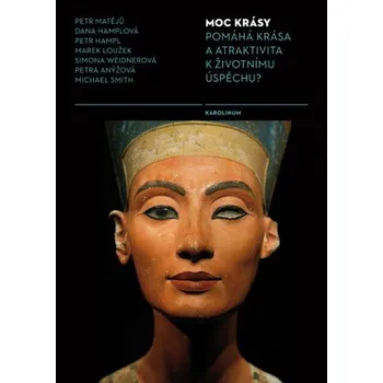 Kniha Moc krásy - Petr Matějů, Dana Hamplová, Marek Loužek, Petr Hampl