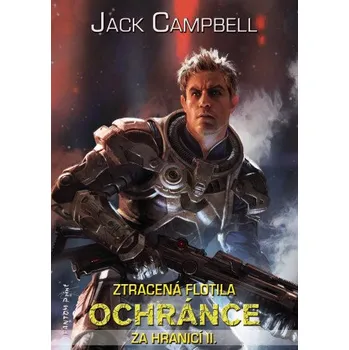 Kniha Ochránce - Jack Campbell