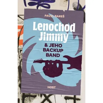 Kniha Lenochod Jimmy &&nbsp;jeho backup band - Pavel Bareš
