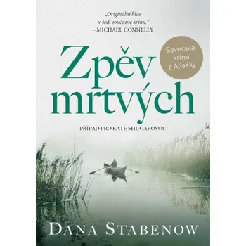 Kniha Zpěv mrtvých - Dana Stabenow