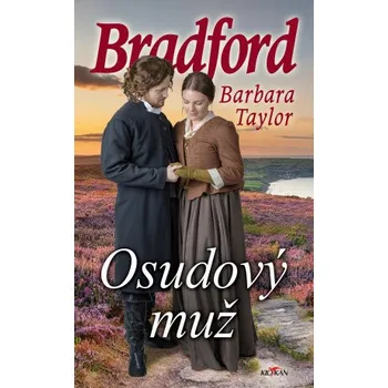 Kniha Osudový muž - Barbara Taylor Bradfordová