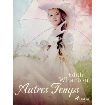 Kniha Autres Temps - Edith Whartonová