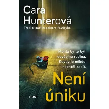 Kniha Není úniku - Cara Hunterová