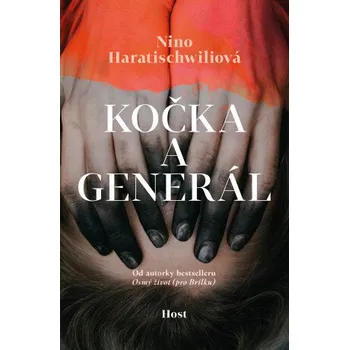 Kočka a Generál - Nino Haratischwiliová